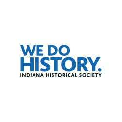 indiana historical society, we do history